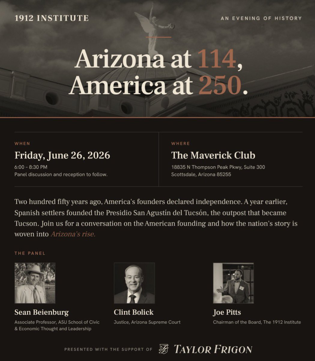 JoePitts's tweet photo. Join the @1912Institute as we kick off our America250 series on Friday, June 26 @ 6pm in Scottsdale, AZ.

Justice Clint Bolick and @ASU_SCETL's Dr. Sean Beienburg will join us to discuss the US and AZ foundings.

Followed by reception w/ drinks &amp; hors d'oeuvres.

RSVP in replies. https://t.co/Ss5uXy7zyU
