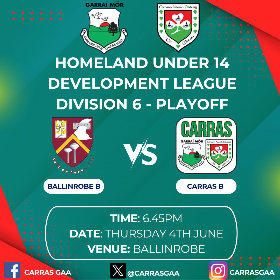 CarrasGaa's tweet photo. Best of luck to our Under 14 Development Team as they take on @ballinrobegaa in the Development League Semi Final Playoff this evening Thursday 4th June at 6.45pm in Ballinrobe.

The winner will play Charlestown Sarsfields B in the Semi Final this Saturday 6th June. https://t.co/HEgdZ899M2