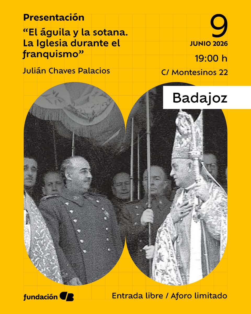 _FundacionCB's tweet photo. Julián Chaves, catedrático de Historia Contemporánea, estará en Badajoz para presentar "El águila y la sotana. La Iglesia durante el franquismo"; una obra que recorre los años decisivos que van del final de la Guerra Civil a 1945.

📆9 de junio
⌚19:00 horas
📌Montesinos 22 https://t.co/K4cbDUMypb