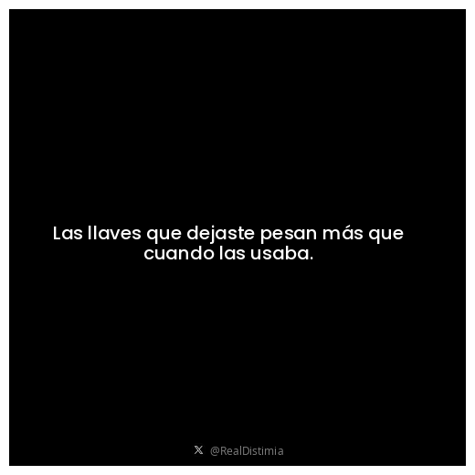 RealDistimia's tweet photo. Las llaves que dejaste pesan más que cuando las usaba. https://t.co/phai1NhxoC