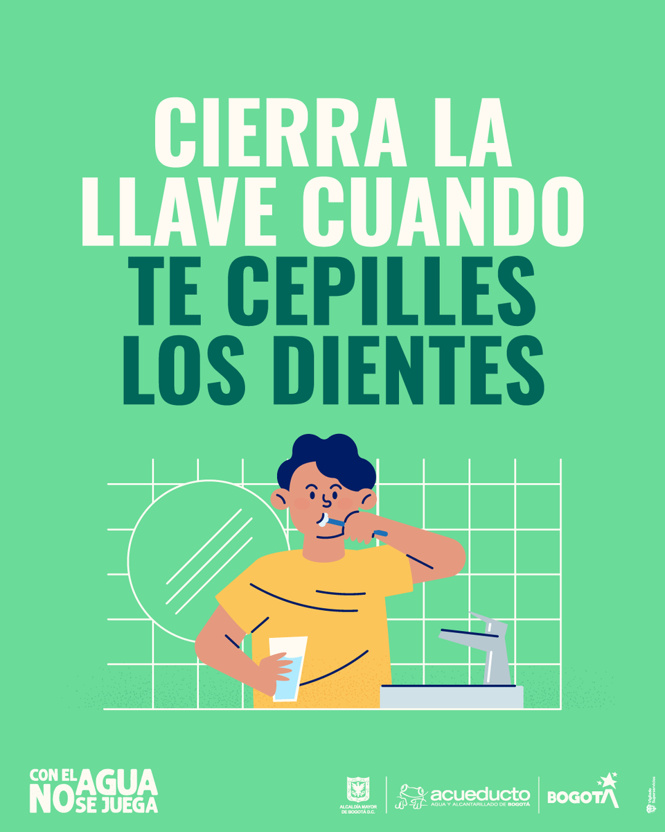 AcueductoBogota's tweet photo. 🚱Que se vuelva costumbre cerrar la llave mientras te cepillas 🪥, de lo contrario estarías desperdiciando mucha agua.   

Recuerda que #ConElAguaNoSeJuega. https://t.co/p5fOMcwzmD