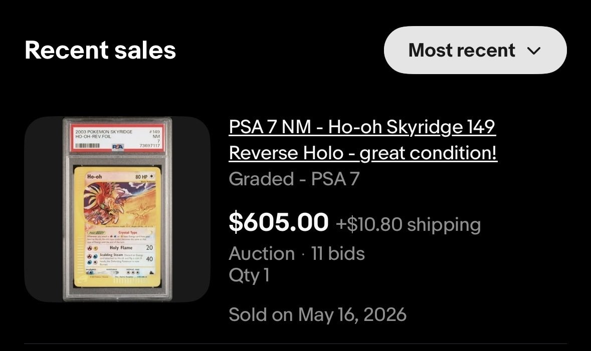 imdantab's tweet photo. Crystal Ho-oh (reverse)

PSA 4 = $600 (May 11, 2026 sale)
PSA 7 = $605 (May 16, 2026 sale)

Both sold on @eBay at the same price in the same week. That’s wild. https://t.co/J6c8RKR9Uk