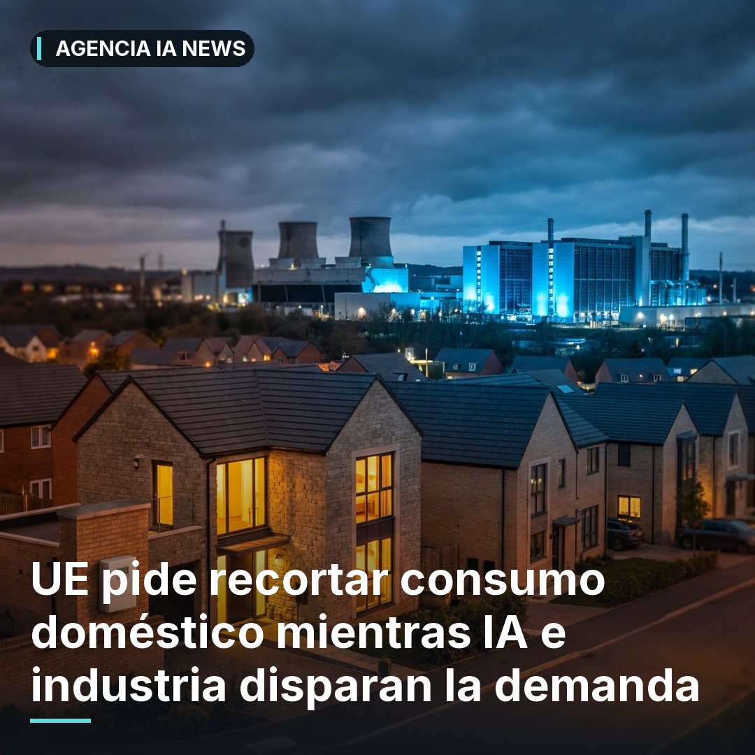 IaNumro's tweet photo. La UE pide a los hogares reducir consumo en horas pico: la IA y la industria se llevan cada vez más red. https://t.co/1Sgi5YNfN3