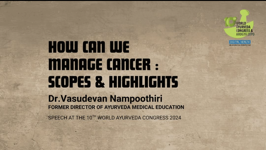 11thWAC's tweet photo. https://t.co/DmhZceVTGm

How can we manage cancer : Scopes &amp; Highlights by Dr Vasudevan Nampoothiri (Former Director Of Ayurveda Medical Education | 10th WAC &amp; Arogya Expo 2024

#WorldAyurvedaCongress #WAC2024 #ArogyaExpo #Ayurveda #Manuscriptology #AyurvedaKnowledge #AyurvedaR https://t.co/FKKHbsGWyT