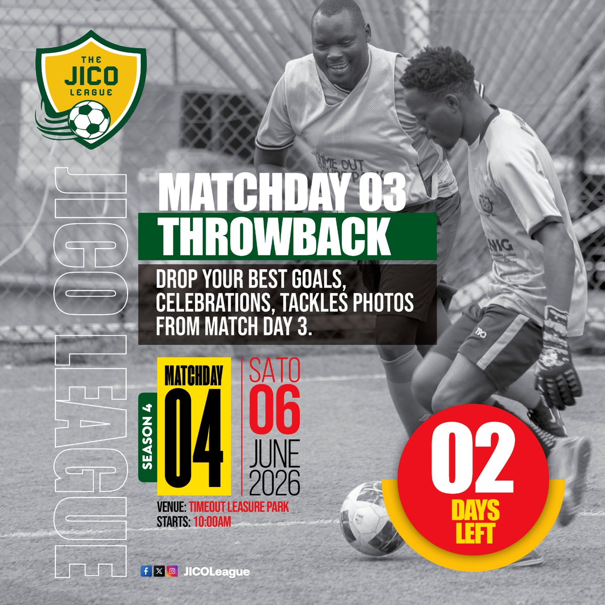 JicoLeague's tweet photo. It’s Thursday—and the countdown to #MatchDay4 is officially ON!

Let’s rewind and relive some epic moments from #MatchDay3 while we keep the energy high ⚽🔥
This Saturday, we go again… bigger, louder, and better

📍 Venue: Time Out Leisure Park
⏰ Kick-off: 10:00AM

#JicoLeague https://t.co/feu9Kyo11Z