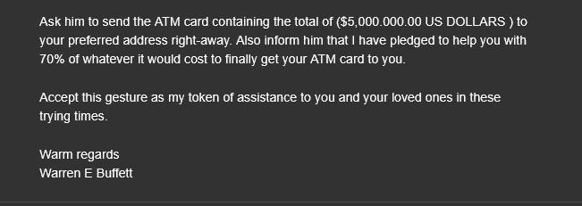 TheDreamOracle's tweet photo. I don't believe this story for a second.

You're claiming there's an ATM card containing $5,000,000 waiting for me, yet somehow nobody can afford to ship a one-ounce piece of plastic. International shipping for something that size costs very little, even with tracking and insurance. FedEx, UPS, DHL, and USPS move items like that around the world every day.

More importantly, if the card truly contains five million dollars, then simply deduct the shipping cost from the balance and send it. There is no rational reason for me to pay anything up front.

It would be even easier to transfer the funds directly through a bank, PayPal, Venmo, or another recognized financial service. The fact that this has supposedly become complicated over shipping fees raises serious doubts about the legitimacy of your claim.

Until I receive independently verifiable proof that these funds exist and legally belong to me, I will continue to assume this is not genuine.

#ATMWiningsScam #AdvancedFeeFraud