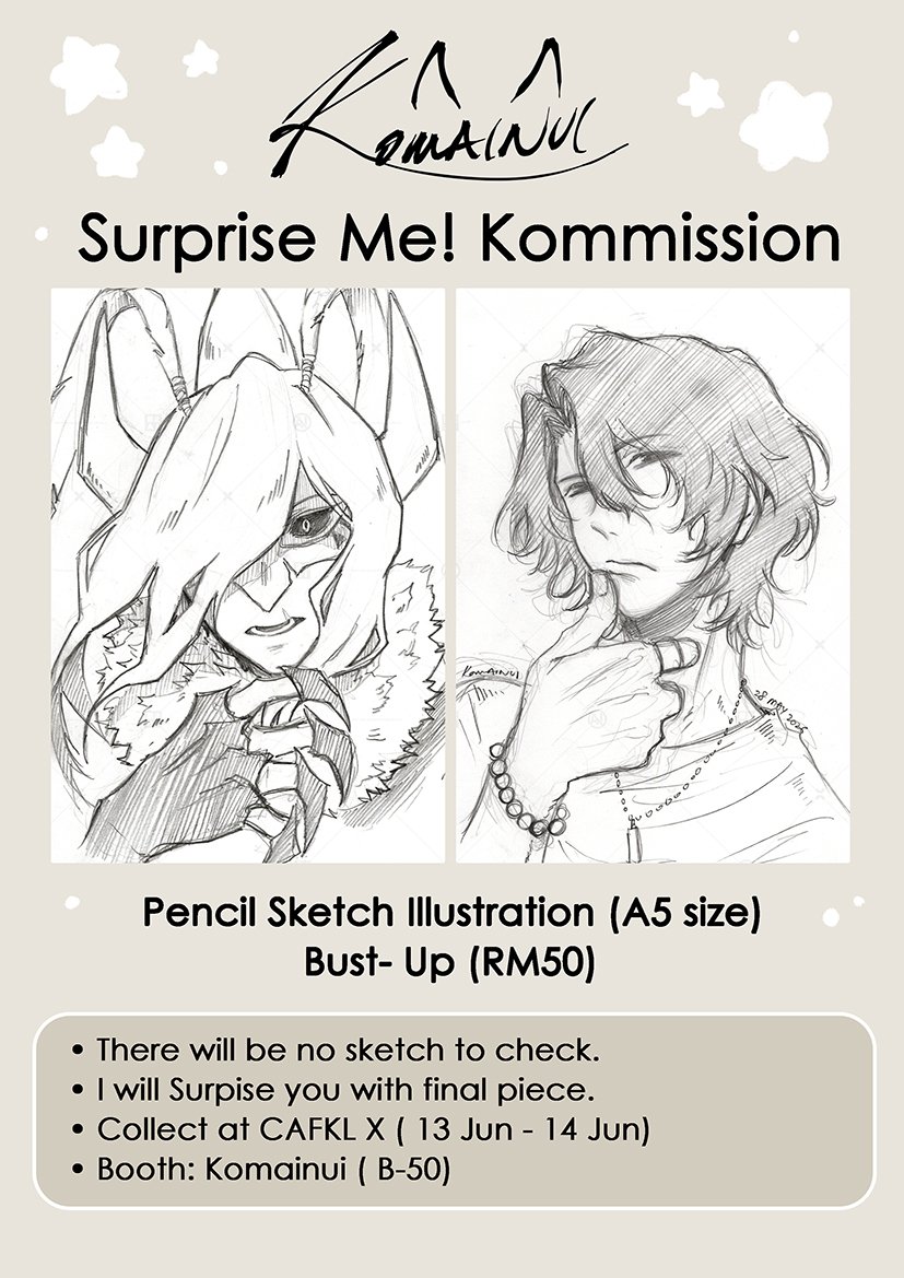 Komainui's tweet photo. 🌟Surprise Me! Commission🌟

- Limited slots open for CAFKL X
- Open till 7th Jun.

If interested please DM me.

🌟 Event: @caf_kl
🌱 Booth: Komainui (B-50)
🖋️ Location: Hextar World Exhibition Hall
🚨 Date: 13-14 June 2026
⏳ Time: 10am - 7pm

#cafklx #cafkl https://t.co/dPN1PT2gF3