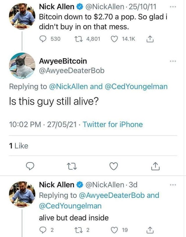 WhyAreWeHereMan's tweet photo. @QG14Q الي يموت قهر من جد هو هذا تخيل في 2011 كان مستانس انه ما اشترى bitcoin والان شف قيمتها ههههههههههههههههههههههه https://t.co/MGlWltXIyJ