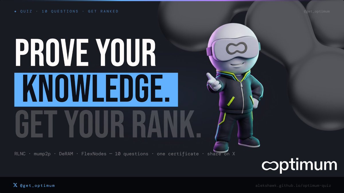hawk_tyt's tweet photo. spent some time building something for the @get_optimum community.

a knowledge quiz. 10 questions - from basic to technical. covers rlnc, mump2p, deram, flexnodes.

you finish - you get a rank and a certificate. one click to share your result on x.

● https://t.co/RPyLePA0uy ●

think you know optimum better than me? prove it. @get_optimum