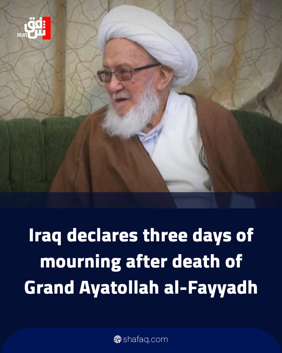SHAFAQNEWSENG's tweet photo. Iraq declares three days of mourning after death of Grand Ayatollah al-Fayyadh
Read more…https://t.co/u6wf6gu37t
#shafaq_news 

#iraq #news https://t.co/eCFo1TZtLj