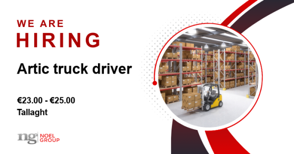 NoelGroup_'s tweet photo. Get in touch! Artic truck driver, €23.00 - €25.00 per hour - #Tallaght. https://t.co/Tfkw6eB4eJ https://t.co/scGCXKhxOO