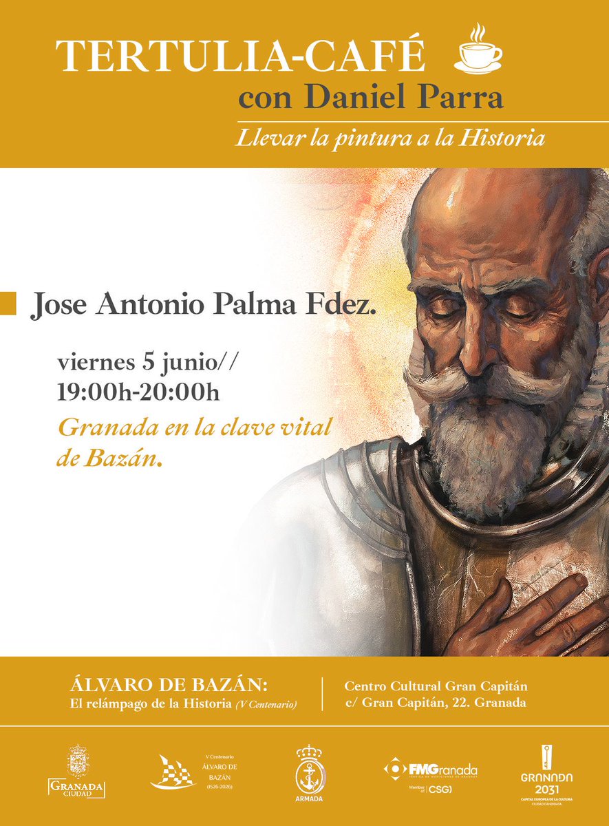 AlvaroBazan2026's tweet photo. No te pierdas esta tarde la charla entre J.A. Palma @Rosario_Granada y Daniel Parra sobre la relación de Álvaro de Bazán y #Granada. 
⌚️En el CC Gran Capitán, a las 1900.
Y mañana, a la misma hora, visita guiada por el pintor 🎨.
Planazo cultural para el Corpus.
#ÁlvaroBazán2026 https://t.co/gbyPWPLhEt