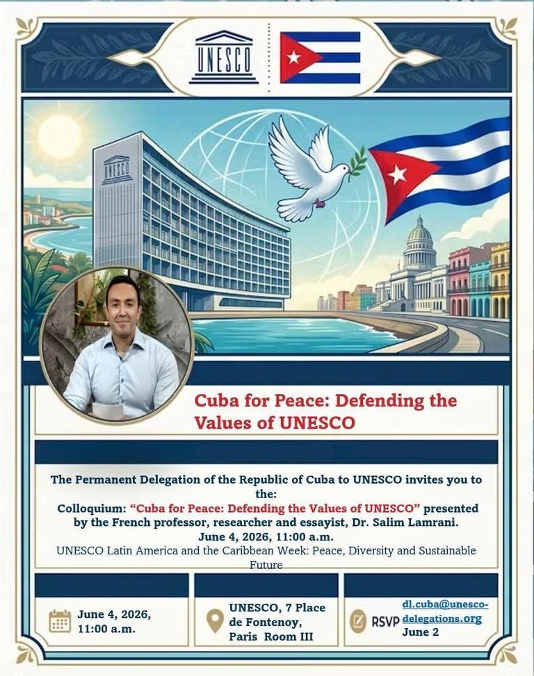 CCCEur's tweet photo. FYI: "Cuba for Peace, defending UNESCO Vaues". https://t.co/slqbwD1iQY #UnitedNations #UNESCO #LatinAmerican #Caribbean #CCCE #CaribbeanDays #SALC2026 #Cuba #Peace #Values #Colloquium https://t.co/9P8DJ501dy