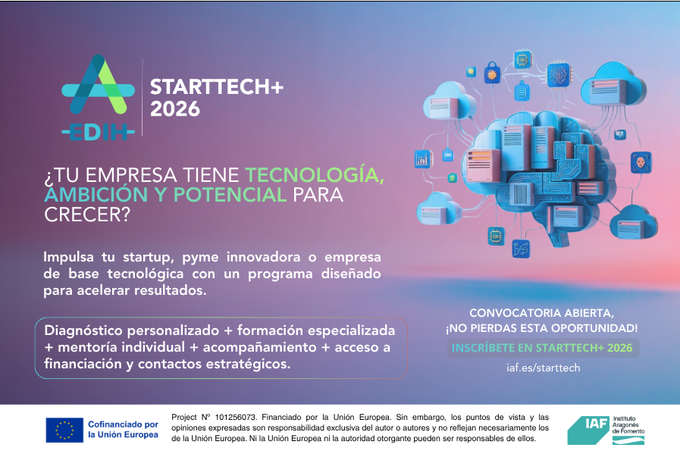 ASOCIACIMPULSA's tweet photo. Comienza StartTech+2026. Programa de alto rendimiento organizado por  el Instituto Aragonés de Fomento en el marco del Aragón EDIH. Diseñado para  impactar en startups y pymes innovadoras o de base tecnológica de  reciente creación.
https://t.co/PAnCQ64ZGt https://t.co/5F3JU3UVQF