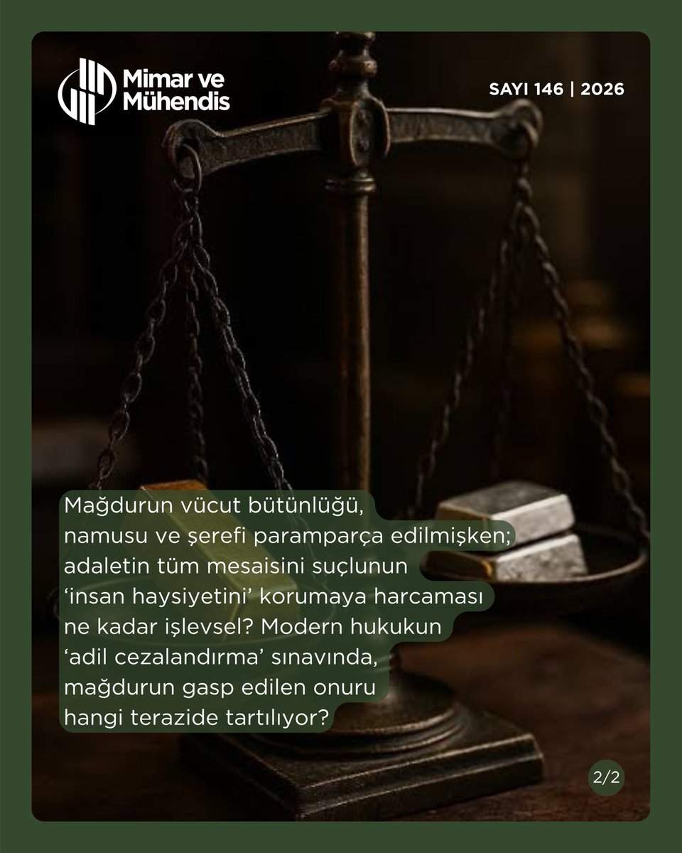 mmgdergi's tweet photo. 📌 ”Mağdurun vücut bütünlüğü, namusu ve şerefi paramparça edilmişken; adaletin tüm mesaisini suçlunun ‘insan haysiyetini’ korumaya harcaması ne kadar işlevsel? Modern hukukun ‘adil cezalandırma’ sınavında, mağdurun gasp edilen onuru hangi terazide tartılıyor?’’

Mimar ve Mühendis Dergisi 146. Sayısında yer alan Uzman Psikolojik Danışman Osman DELİKTAŞ, Modern Hukuk = Mağdur Toplum başlıklı yazıyı kaleme aldı. Yazının tamamını okumak için bio’daki linke tıklayabilirsiniz. 👆🏼

#MimarveMühendis | @mmgorgtr