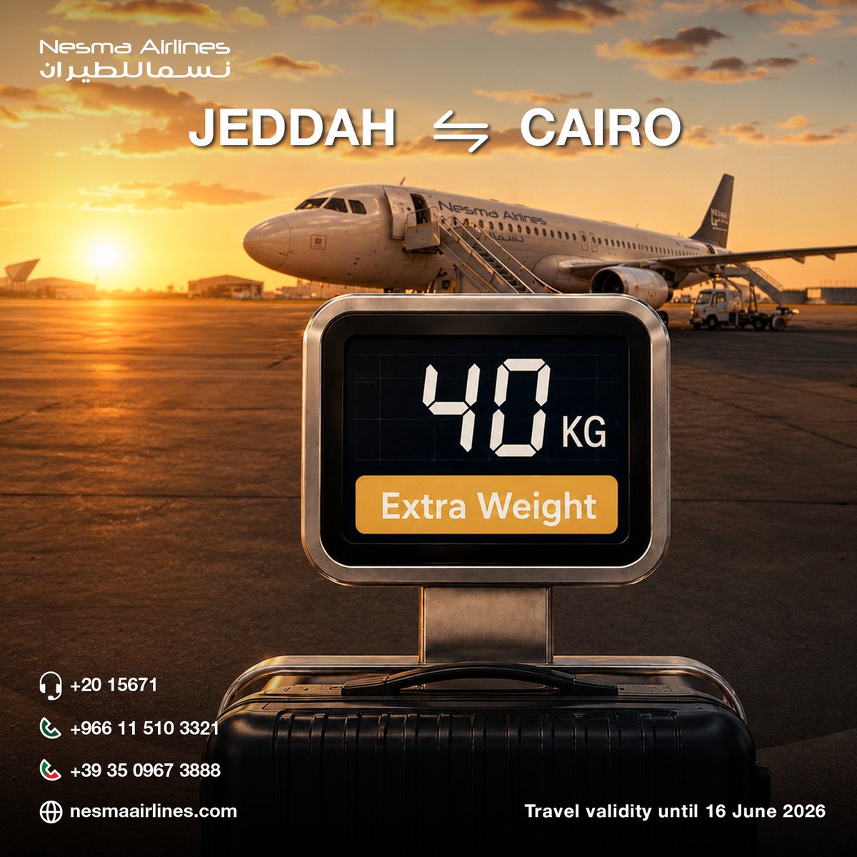 flyplusAirlines's tweet photo. ✈️ وجهتك القادمة: القاهرة

استفد من عرض 40 كجم وزن إضافي على رحلات من جدة إلي القاهرة لفترة محدودة.

بادر بالحجز الآن:
https://t.co/NGTZk5N1H0

صلاحية المبيعات: حتي 16 يونيو
صلاحية السفر: من 6 يونيو حتي 16 يونيو

#سافر_مع_نسما #القاهرة #نسما_للطيران
#NesmaAirlines #FlyWithNesma https://t.co/rS3S67ucUA