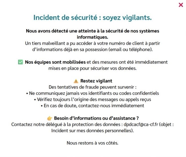 Frenchbreaches's tweet photo. 🔴 Sofinco, l'un des principaux organismes de crédit à la consommation en France, informe certains de ses clients d’un incident de sécurité ayant affecté ses systèmes d’information.    

Selon l’entreprise, un tiers malveillant aurait pu accéder à un numéro de client à partir d’informations déjà en sa possession, comme une adresse e-mail ou un numéro de téléphone.    

Sofinco indique avoir mis en œuvre des mesures de sécurisation et appelle ses clients à redoubler de vigilance face aux tentatives de fraude et d’usurpation d’identité.

> https://t.co/Iyi4q6Bf2g