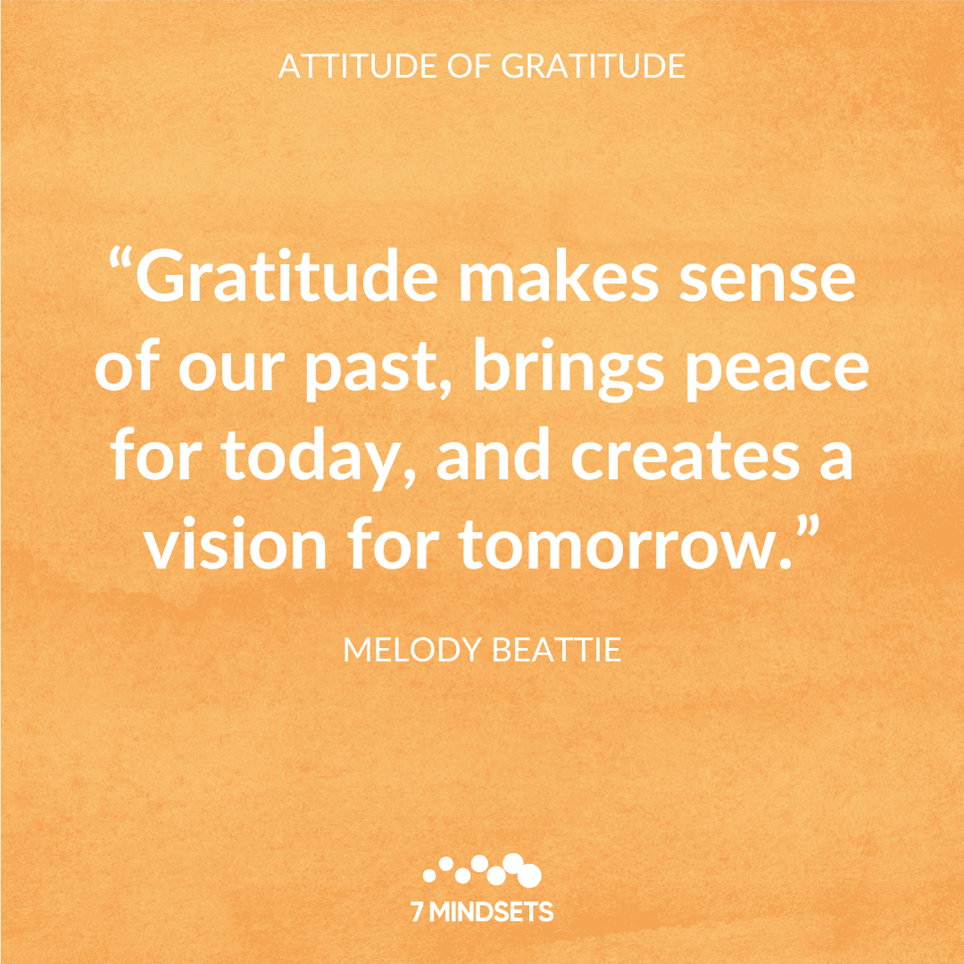 7Mindsets's tweet photo. "Gratitude makes sense of our past, brings peace for today, and creates a vision for tomorrow." - MELODY BEATTIE #7Mindsets #QOTD #MorningMindset #AttitudeOfGratitude 🤗 https://t.co/UZvOhVA3v5