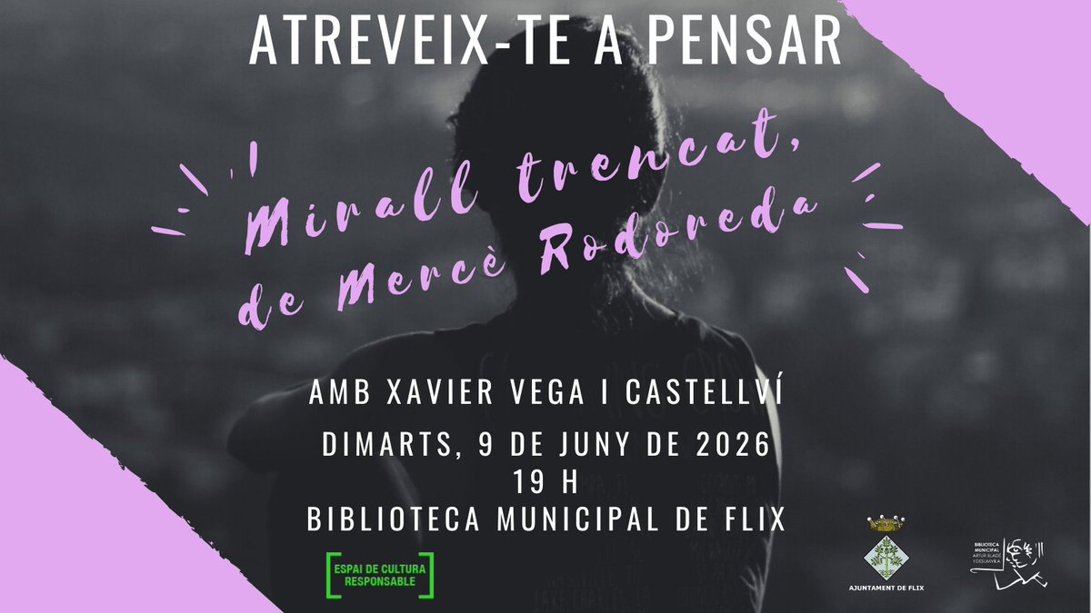 BibliotecaFlix's tweet photo. 💡 ATREVEIX-TE A PENSAR: 𝑴𝒊𝒓𝒂𝒍𝒍 𝒕𝒓𝒆𝒏𝒄𝒂𝒕, 𝒅𝒆 𝑴𝒆𝒓𝒄𝒆̀     𝑹𝒐𝒅𝒐𝒓𝒆𝒅𝒂
👤 A càrrec de Xavier Vega i Castellví
📆 Dimarts, 9 de juny de 2026
🕖19:00 h.
📌 Biblioteca Municipal Artur Bladé i Desumvila https://t.co/l4kEiMSv1O
