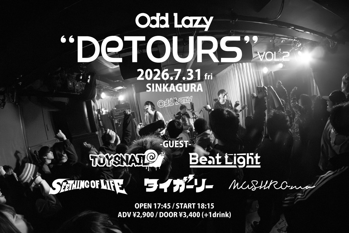 OddLazy's tweet photo. ❤️‍🔥自主企画解禁！❤️‍🔥
2026/07/31 (Fri)@新神楽
SINKAGURA 24th Anniversary
Odd Lazy pre. "Detours vol.2"

Odd Lazy
Beat Light
https://t.co/TPHrdYu3to
SEETHING OF LIFE
TOYSNAIL
タイガーリー

OP/ST 17:45/18:15
ADV/¥2,900 DOOR/¥3,400 +1drink

新神楽の周年最終日🫡
🎫取り置きDM,HPまで！ https://t.co/wbpADnpGbd