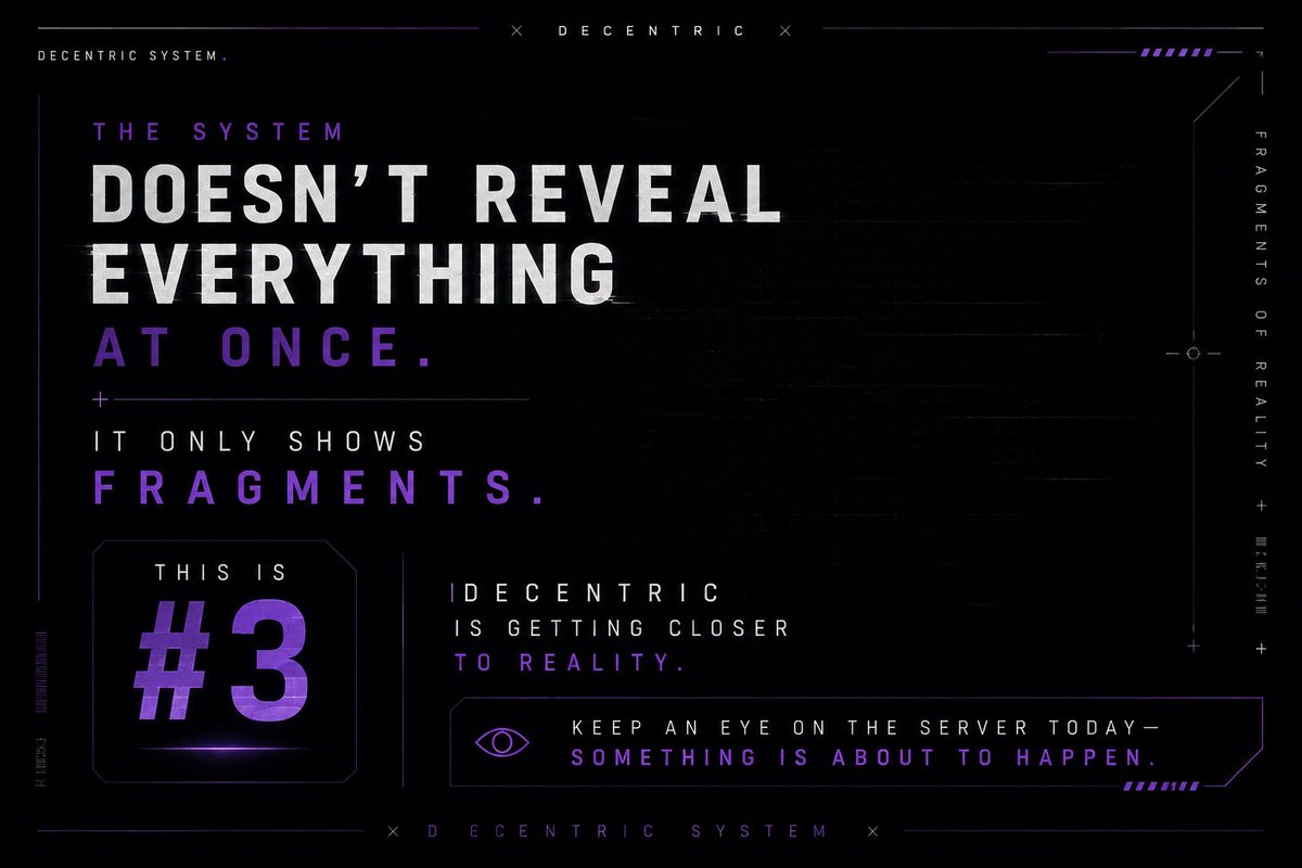 DecentricNFT's tweet photo. The system doesn’t reveal everything at once! 👀
It only shows fragments 🔥

This is #3

Decentric is getting closer to reality.

Keep an eye on the server today something is about to happen.👀

#Decentric #Solana https://t.co/OVH7V36bLn