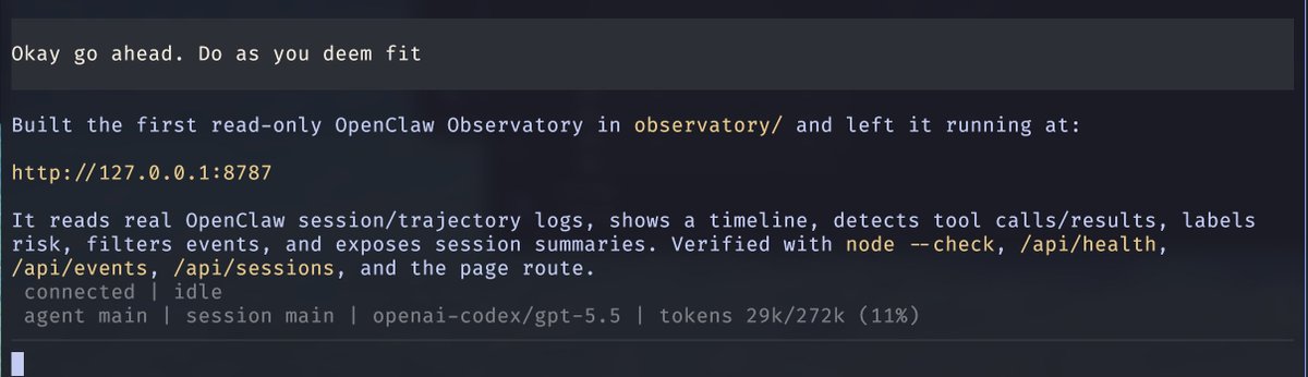 shakker's tweet photo. Built a local-first OpenClaw Observatory with CodexClaw.                                               
                                                                                                       
It shows what my personal AI agents are doing: tool calls, messages, traces, file/memory touches, and  
risk labels.                                                                                           
                                                                                                       
Because “trust me bro” is not an observability strategy.                                               
                                                                                                       
Watch the agent. Audit the magic.