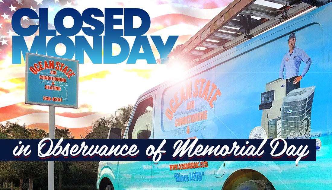 OceanStateAC's tweet photo. Ocean State’s office will be open on Saturday, May 23rd from 9AM – 4PM and closed to observe Memorial Day Sunday, May 24th – Monday, May 25th. 24-hour emergency service will be available, and overtime rates will apply. https://t.co/aGQLnrFtVr