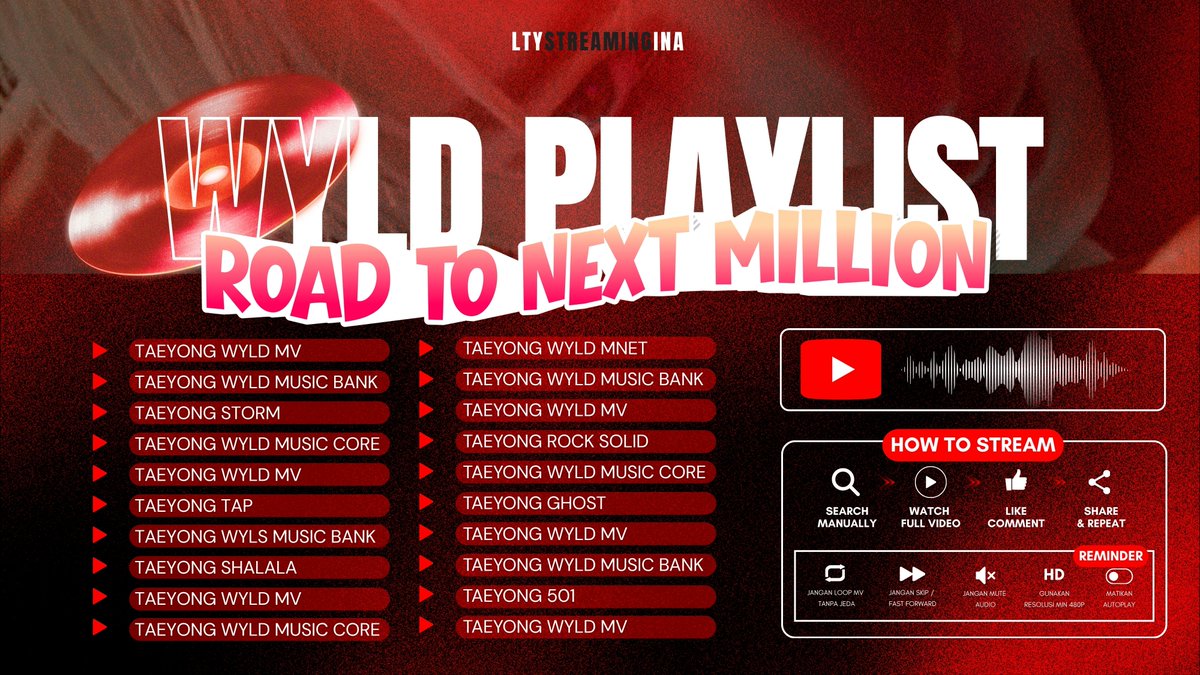 LTYStreamingINA's tweet photo. 🚨 ROAD TO NEXT MILLION 🚨

YOUTUBE SEARCH + MASS STREAMING PLAYLIST starts tonight ❤️‍🔥

⏰ START 19.30 WIB
🔎 Search keyword:
TAEYONG WYLD
Setelah search, lanjut streaming menggunakan playlist yang sudah disediakan 🎸

Cara ikut:
— Search manual keyword di YouTube
— Stream menggunakan playlist
— Jangan skip & mute 
— Reply tweet ini dengan screenshot streaming kalian 

❗1 REPLY = 1 LAGU = 1 SCREENSHOT 
‼️karena ada 20 lagu di playlist = 1 AKUN 20 REPLY 

#tyongfStreamingINA 
#TAEYONG #태용 #テヨン
#TAEYONG_WYLD #TAEYONGgoesWYLD