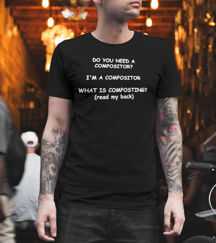 PagTee's tweet photo. Quick check-in: Anyone else feel like a walking conversation starter with T-shirts like this? "Do You Need a Compositor?" always gets a laugh! It reminds me of the fun times in art class. https://t.co/xCC1Lv6mBi

#TshirtArt #FunnyTees #ArtLife https://t.co/oNa5Z91fy3