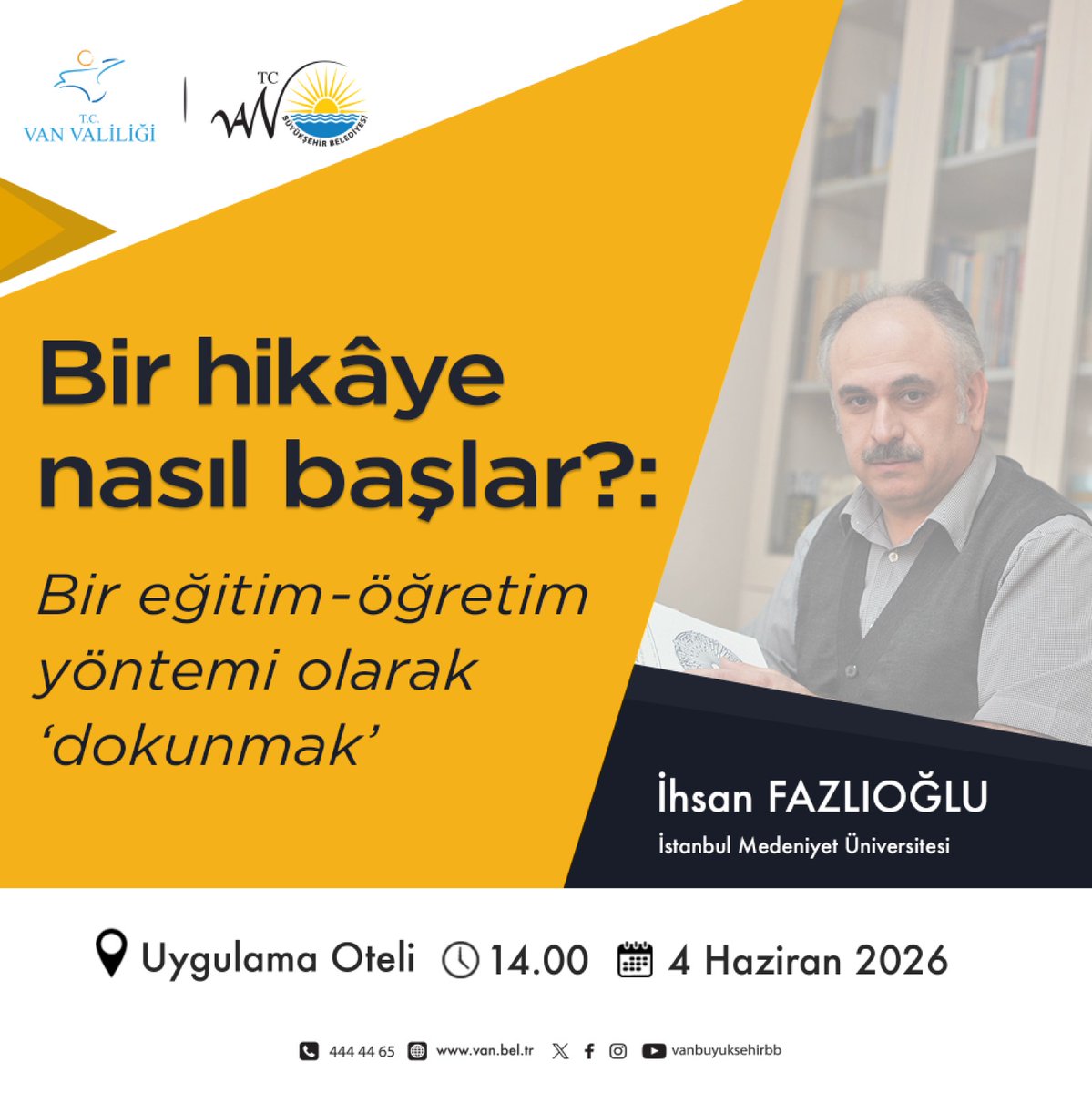 ihsanfazlioglu's tweet photo. "Bir hikâye nasıl başlar?: Bir eğitim-öğretim yöntemi olarak 'dokunmak'"
04 Haziran 2026 Perşembe
Perşembe - Saat 14.00
VAN https://t.co/TARBVXzJNT
