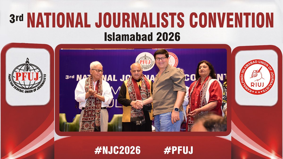 riuj2026's tweet photo. اسلام آباد میں پی ایف یو جے کے زیراہتمام ”نیشنل جرنلسٹس کنونشن 2026“

#RIUJ #PFUJ #NJC2026 #FreedeomOfPress https://t.co/FlxWjuhWg8
