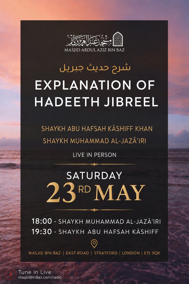 Athariyyah's tweet photo. 📢 Today - 6pm inshaAllah 

👤 Shaykh Abu Hafsah Kashiff @AbuHafsahKK
👤 Shaykh Muḥammad Amīn al-Jazāʾirī 

📝 Live in Person

📖 Explanation of 'Hadīth Jibreel'

🕌 Masjid Bin Bāz East Road London E15 3QR 

👥 All Welcome 

🌐 Tune in Live  https://t.co/wyIevRkAIg https://t.co/6iSGfKaeMm