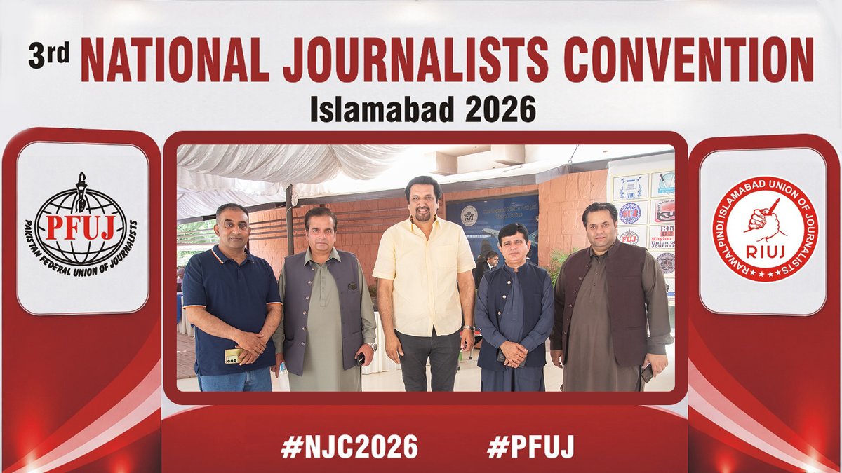 riuj2026's tweet photo. اسلام آباد میں پی ایف یو جے کے زیراہتمام ”نیشنل جرنلسٹس کنونشن 2026“

#RIUJ #PFUJ #NJC2026 #FreedeomOfPress https://t.co/xFmjNpbKtX