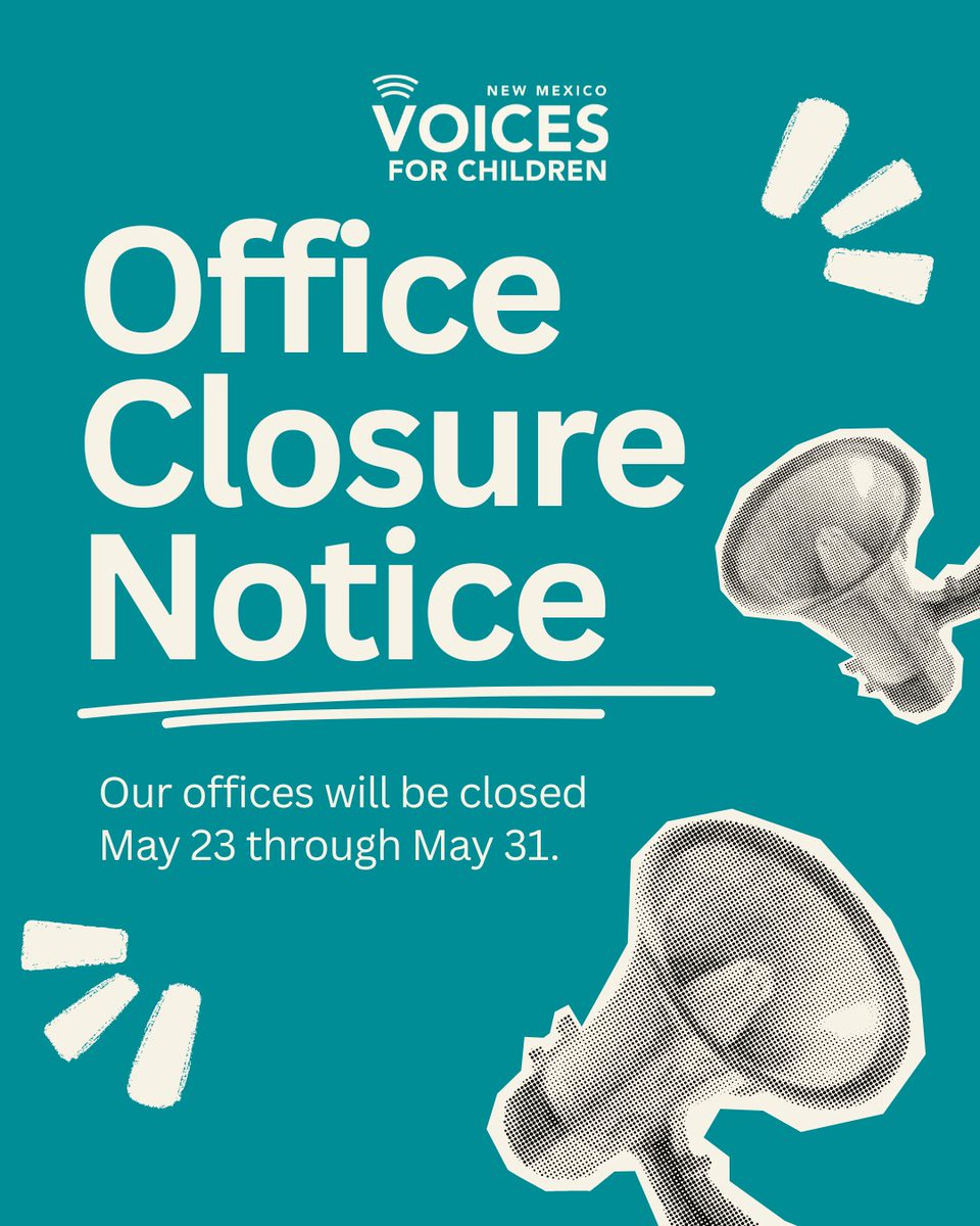 NMVoices's tweet photo. New Mexico Voices for Children will be closed May 23–31 to give our staff time to rest and recharge with their families. We’ll return on June 1! https://t.co/t7v9uYsPso