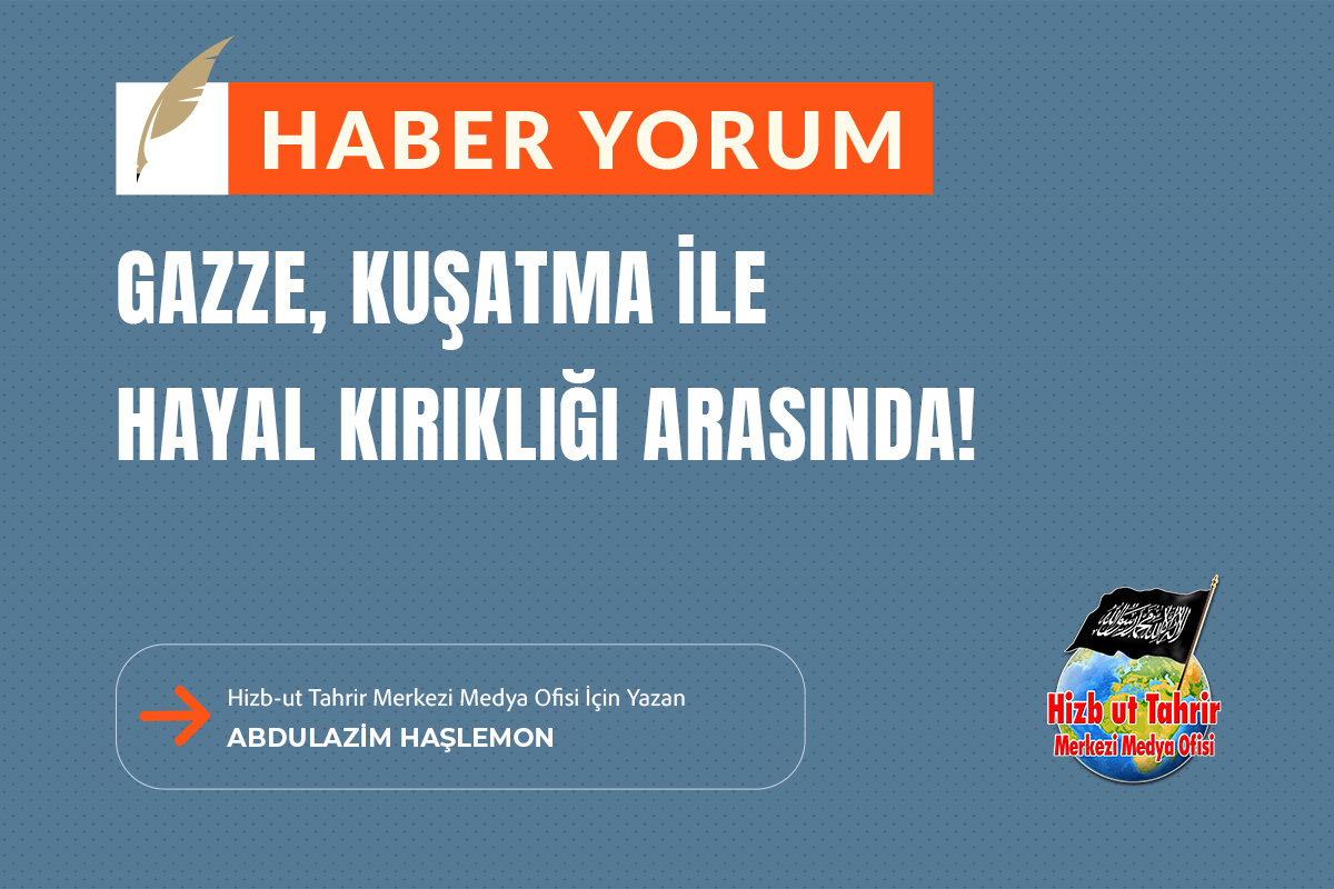 htmmbtr's tweet photo. Haber-Yorum
Sessiz Kınamalar ve Tekrarlanan Saldırılar
Gazze, Kuşatma ile Hayal Kırıklığı Arasında!

#HizbutTahrir Merkezi Medya Ofisi İçin Yazan
Abdulazim Haşlemon

https://t.co/uJ8AJdHUwe https://t.co/9Kp96EPjm4