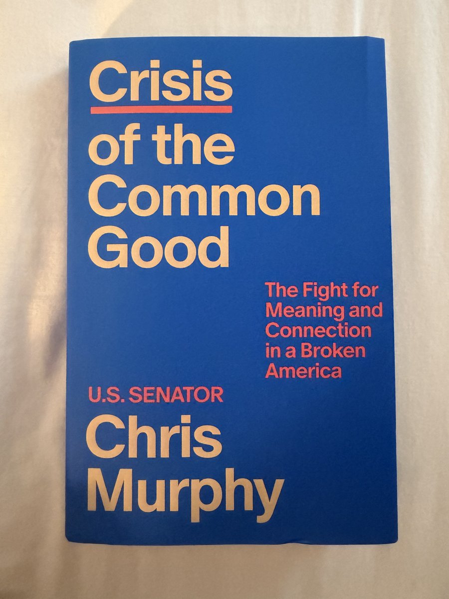 SohrabAhmari's tweet photo. "Throughout this book, you will hear echoes of . . . Sohrab Ahmari."

Sen. @ChrisMurphyCT, in his new book, Crisis of the Common Good. 

He also name-checks @PatrickDeneen, @oren_cass, @matthewstoller, Michael Sandel, and @JuliusKrein, among others.

Digging in this weekend.