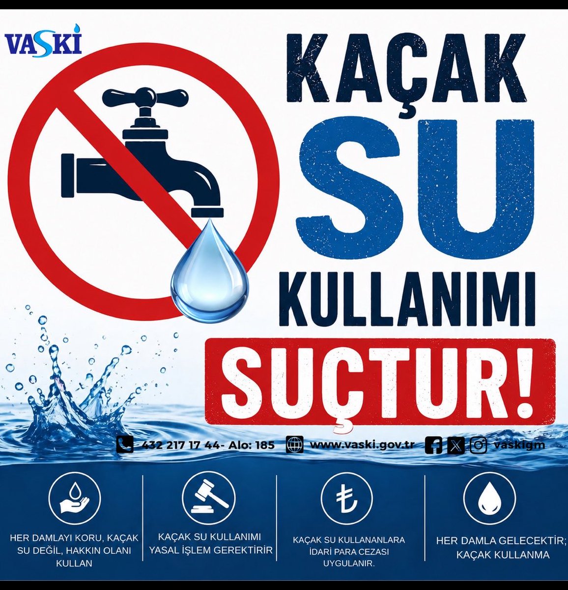 vaskigm's tweet photo. 💧 Kaçak su kullanımı; su kaynaklarımızın israf edilmesine, altyapı sistemlerinin zarar görmesine ve vatandaşlarımızın hakkının gasp edilmesine neden olmaktadır.

Unutmayalım; su hepimizin ortak değeridir.

Kaçak su kullanımına karşı duyarlı olalım, geleceğimizi birlikte koruyalım.

🚫 Kaçak su kullanımı suçtur.

📞 İhbar ve bilgi için: Alo 185

VASKİ Whatsap:+90 552 185 01 85