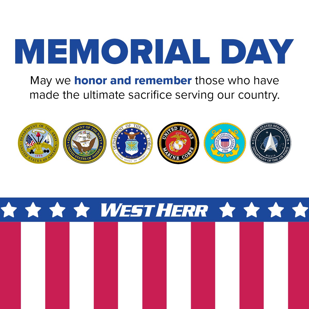 WestHerr's tweet photo. This Memorial Day, we will remain closed until Tuesday, 5/26.

May we honor and remember those who have made the ultimate sacrifice 🇺🇸 https://t.co/MrcUZpVWxj
