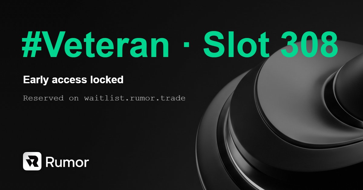 beariesoft's tweet photo. Just locked my #Veteran slot 308 on @tryrumor.

Agentic trading terminal for prediction markets: agents, AI-native search, and trade-with-words execution.

Early slots are filling.
https://t.co/2NlruD9iA8 https://t.co/IW9pyjtOWt