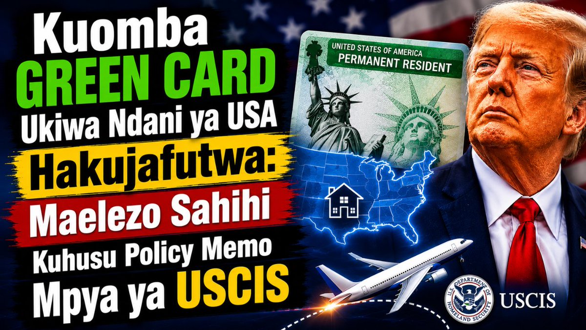 EBMSCHOLARS's tweet photo. Kuomba GREEN CARD Ukiwa Ndani ya USA Hakujafutwa: Maelezo Sahihi Kuhusu ... https://t.co/J9TTyTHFpM https://t.co/gPyllM3SyA