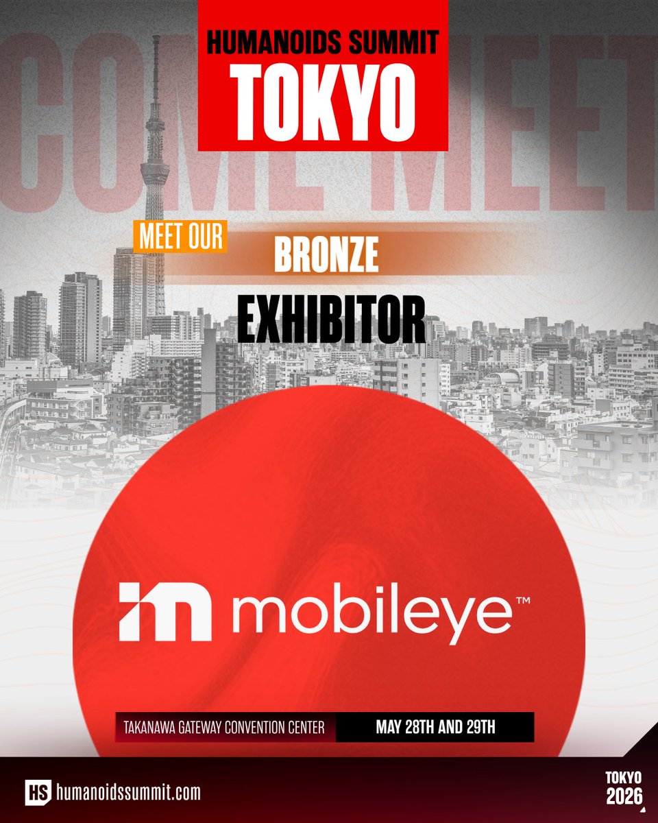HumanoidsSummit's tweet photo. Proud to welcome Mobileye as a Bronze Exhibitor of Humanoids Summit Tokyo 2026 🇯🇵

🎟 Join us: https://t.co/FEanRQWlVT

#HumanoidsSummit #EmbodiedAI #Robotics #Tokyo https://t.co/QkCKyfSJwn