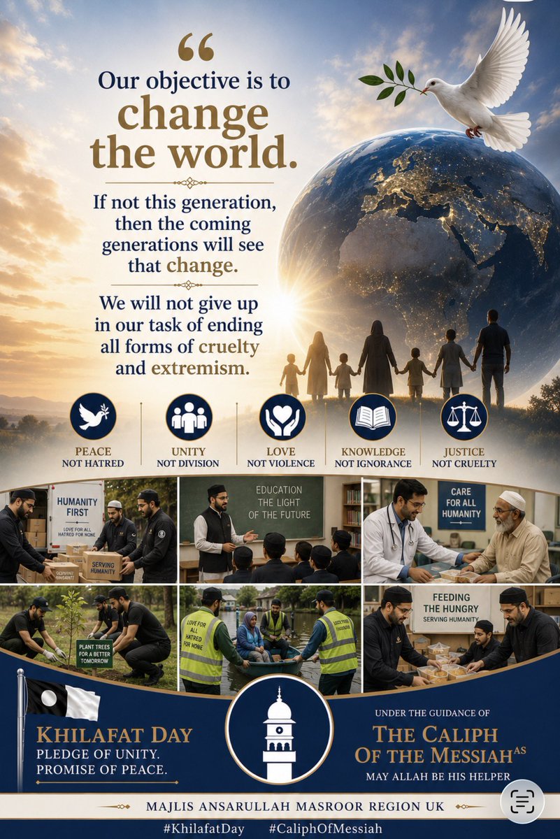 MasroorRegionUK's tweet photo. “Our objective is to change the world. If not this generation, then the coming generations will see that change. We will not give up in our task of ending all forms of cruelty and extremism.” #KhilafatDay #CaliphOfMessiah https://t.co/MElYqpT5gW