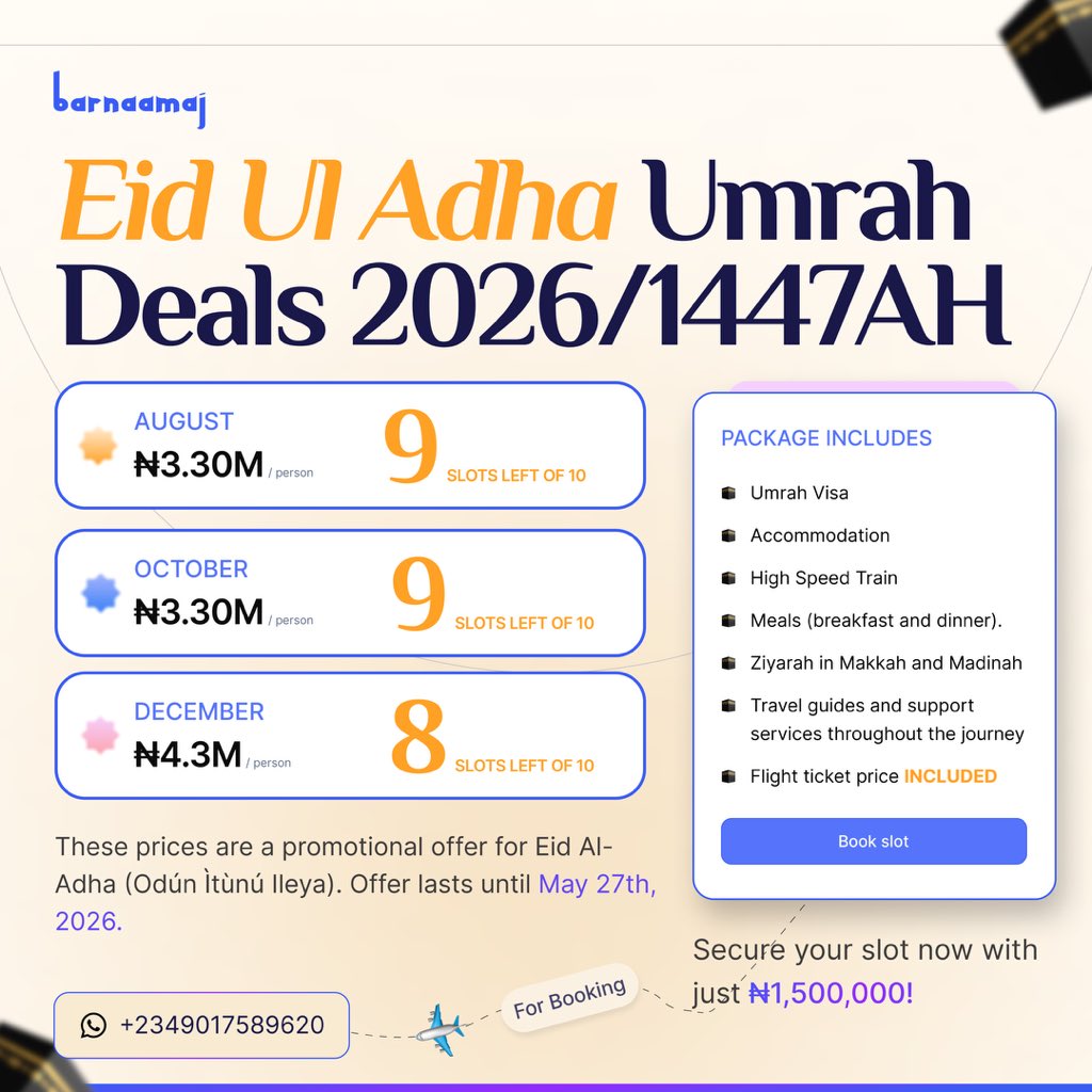 BarnaamajHQ's tweet photo. The journey your soul has been longing for 🕋✨

Secure your Umrah 2026 Early Bird slot now —  from ₦3.3M all-inclusive.

📆 August, October &amp; December 2026
⏰ Just few slots remaining

📲 WhatsApp: https://t.co/ogNU4FCRxE https://t.co/5x0nUDkQkJ