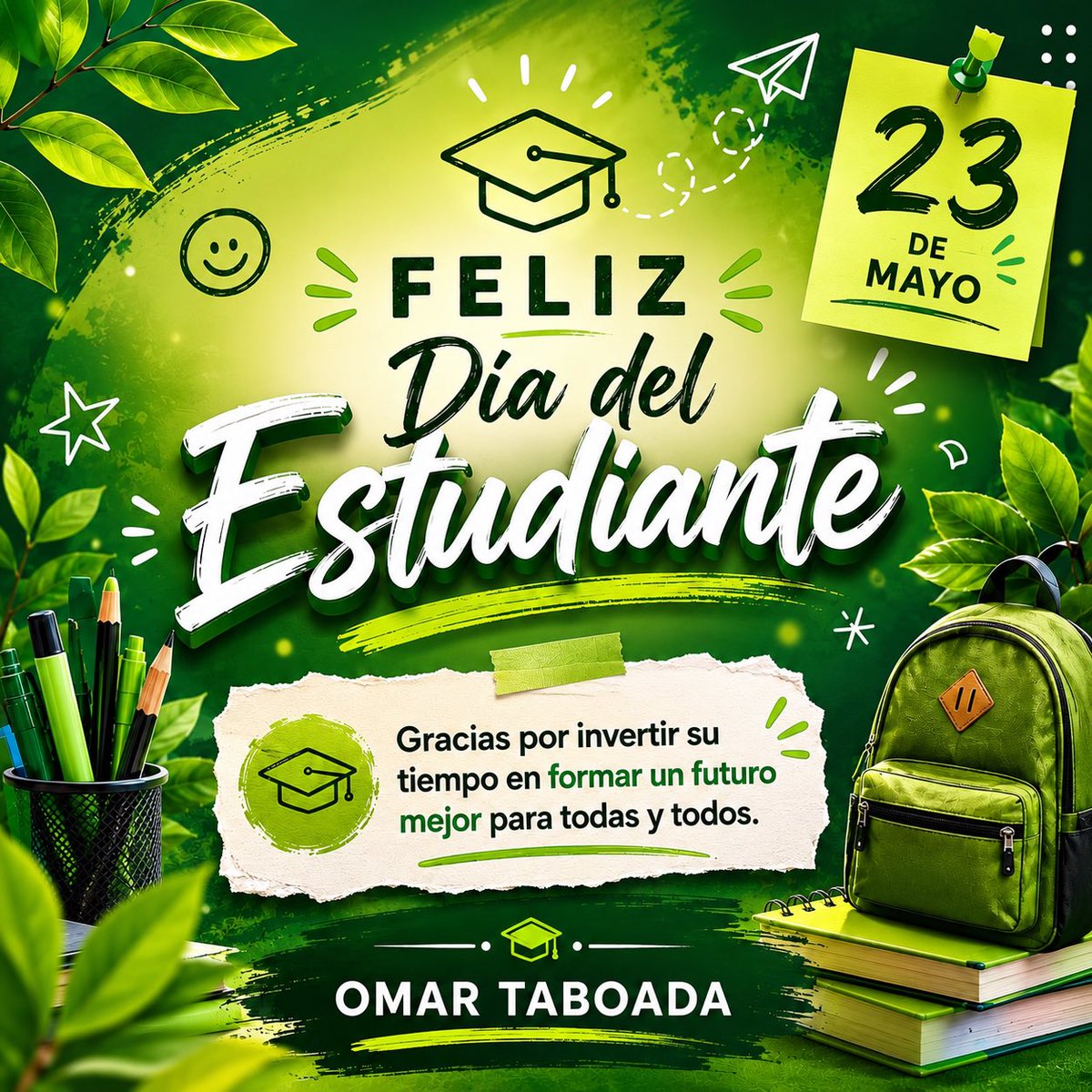 omartaboadan's tweet photo. ¡Feliz #DíaDelEstudiante! 🎓 
El esfuerzo de las y los jóvenes en las aulas es el motor que transforma nuestro municipio. Estudiar no es un privilegio, es el derecho que abre las puertas al desarrollo. Mi tarea es garantizarles oportunidades. ¡Sigan adelante, cuentan conmigo! 💚 https://t.co/wXvGo91Z8V