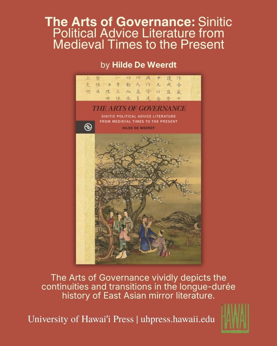 UHPRESSNEWS's tweet photo. NEW RELEASE 📚

The Arts of Governance by Hilde De Weerdt traces the global influence of Sinitic political advice literature from medieval China to today.

Save 30% with code Newreads30 through July 31, 2026.

Purchase today: https://t.co/wl4jaMrUkx

#NewBook #ChineseStudies https://t.co/0BaaBJEWj6