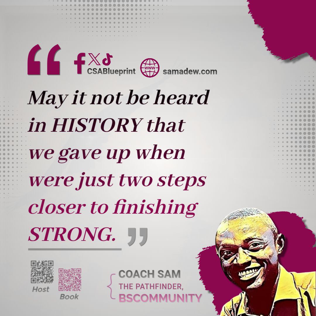 CSABlueprintt's tweet photo. When life is unfair and probably, hit you in the head like a brick; be known for finishing strong, through it all. it is not always about winning:)
#CSABlueprint https://t.co/oZQCmzyXrL