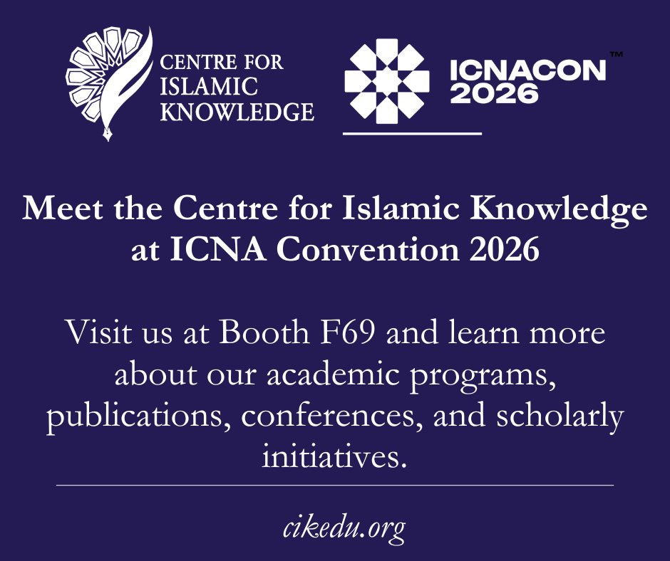 ciknowledge's tweet photo. The Centre for Islamic Knowledge is pleased to participate in the @icna Convention 2026 in Baltimore. Visit us at Booth F69 to learn more about our academic programs, distinguished faculty, publications, conferences, and educational initiatives. https://t.co/AMNiw0yk0H
