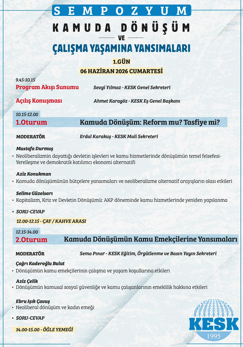 KESK1995's tweet photo. 📢SEMPOZYUM 
🔴Kamuda Dönüşüm ve Çalışma Yaşamına Yansımaları 

🗓 6 Haziran 2026 Cumartesi
⏰ 9.45-16.15
🗓 7 Haziran 2026 Pazar 
⏰ 11.00- 14.00
📍 Makina Mühendisleri Odası Eğitim ve Kültür Merkezi (Selanik Cad. No:76 / Ankara) https://t.co/ygJgFJqJMS