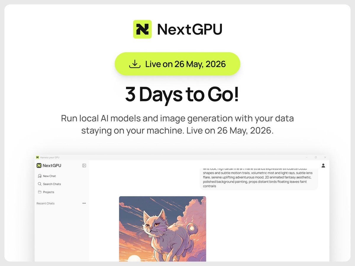 NextGPU's tweet photo. 3 days until the NextGPU Alpha goes live.

Private AI is moving from idea to product, run open-source models locally, keep your data on your machine, and experience the first step toward the NextGPU ecosystem.

May 26, 2026.

AI is getting personal. NextGPU keeps it private. https://t.co/AYjP6lVjWa