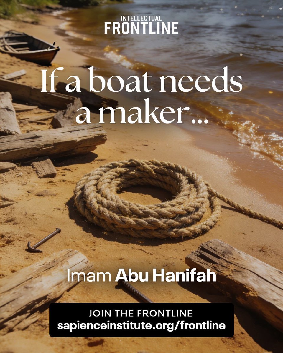 SapienceOrg's tweet photo. Imam Abu Hanifah once debated a group who denied the existence of a Creator.

When he arrived late to the debate, he explained that he had been waiting for pieces of wood and nails to magically assemble themselves into a boat so he could cross the river.
The skeptics laughed.

“That’s impossible,” they said.
Abu Hanifah replied: if you reject a boat forming by chance, then how can you believe this universe came into existence without a Creator?

With one simple argument, he exposed the contradiction in atheistic thinking.

This reflected the powerful Qur’anic challenge:
“Or were they created by nothing, or are they themselves the creators? Or did they create the heavens and the earth? Rather, they are not certain.”
(Surah At-Tur 52:35–36)

For over a thousand years, Islam has not only been believed, but intellectually defended and articulated with clarity and confidence.

At Sapience Institute, we are striving to continue this legacy in an age of growing doubt and confusion.

In these blessed days of Dhul Hijjah, we are looking for 400 people to join the intellectual frontline by giving just £50 as a one-off donation.

Help us continue producing content, training Muslims, and strengthening conviction for the next generation.
Join the frontline today: https://t.co/txnyTwvWxg